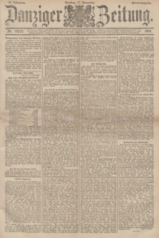 Danziger Zeitung. Jg.34, Nr. 19215 (17 November 1891) - Abend-Ausgabe. + dod.