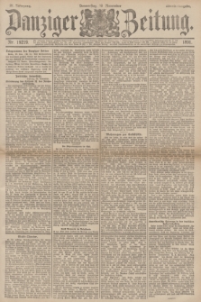 Danziger Zeitung. Jg.34, Nr. 19219 (19 November 1891) - Abend-Ausgabe.