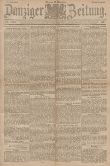 Danziger Zeitung. Jg.34, Nr. 19237 (30 November 1891) - Abend-Ausgabe. + dod.