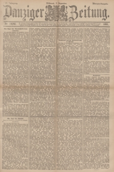 Danziger Zeitung. Jg.34, Nr. 19240 (2 Dezember 1891) - Morgen-Ausgabe.