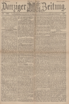 Danziger Zeitung. Jg.34, Nr. 19241 (2 Dezember 1891) - Abend-Ausgabe. + dod.