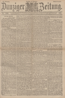 Danziger Zeitung. Jg.34, Nr. 19251 (8 Dezember 1891) - Abend-Ausgabe. + dod.