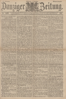 Danziger Zeitung. Jg.34, Nr. 19252 (9 Dezember 1891) - Morgen-Ausgabe.