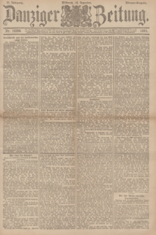 Danziger Zeitung. Jg.34, Nr. 19264 (16 Dezember 1891) - Morgen-Ausgabe.