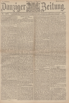 Danziger Zeitung. Jg.34, Nr. 19271 (19 Dezember 1891) - Abend-Ausgabe. + dod.