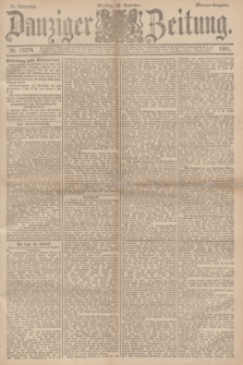 Danziger Zeitung. Jg.34, Nr. 19274 (22 Dezember 1891) - Morgen-Ausgabe.