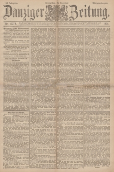 Danziger Zeitung. Jg.34, Nr. 19278 (24 Dezember 1891) - Morgen-Ausgabe.