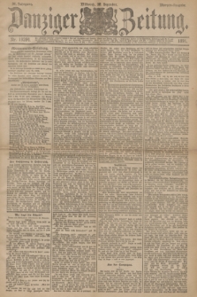 Danziger Zeitung. Jg.34, Nr. 19284 (30 Dezember 1891) - Morgen-Ausgabe.