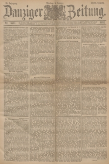 Danziger Zeitung. Jg.35, Nr. 19291 (4 Januar 1892) - Abend-Ausgabe.