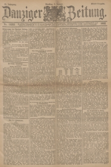 Danziger Zeitung. Jg.35, Nr. 19293 (5. Januar 1892) - Abend-Ausgabe.