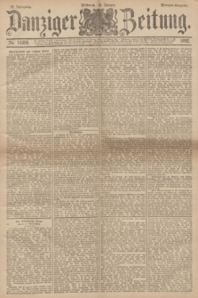 Danziger Zeitung. Jg.35, Nr. 19306 (13 Januar 1892) - Morgen-Ausgabe.