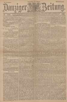 Danziger Zeitung. Jg.35, Nr. 19309 (14 Januar 1892) - Abend-Ausgabe. + dod.