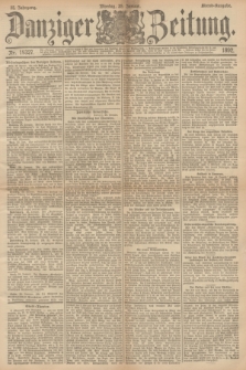 Danziger Zeitung. Jg.35, Nr. 19327 (25 Januar 1892) - Abend-Ausgabe.