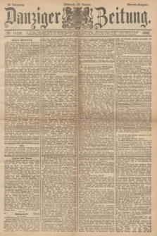 Danziger Zeitung. Jg.35, Nr. 19330 (27 Januar 1892) - Morgen-Ausgabe.
