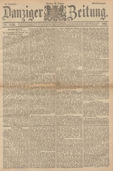 Danziger Zeitung. Jg.35, Nr. 19335 (29 Januar 1892) - Abend-Ausgabe. + dod.