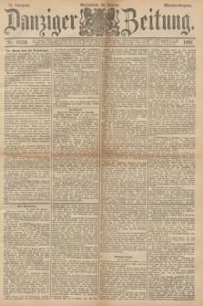 Danziger Zeitung. Jg.35, Nr. 19336 (30 Januar 1892) - Morgen-Ausgabe.
