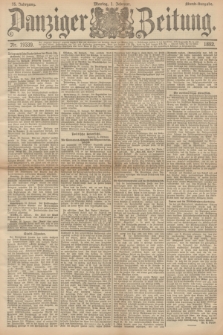 Danziger Zeitung. Jg.35, Nr. 19339 (1 Februar 1892) - Abend-Ausgabe. + dod.