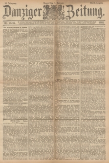 Danziger Zeitung. Jg.35, Nr. 19344 (4 Februar 1892) - Morgen=Ausgabe.