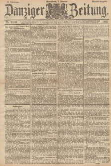 Danziger Zeitung. Jg.35, Nr. 19348 (6 Februar 1892) - Morgen=Ausgabe.