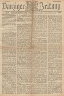 Danziger Zeitung. Jg.35, Nr. 19357 (11 Februar 1892) - Abend-Ausgabe. + dod.