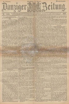 Danziger Zeitung. Jg.35, Nr. 19360 (13 Februar 1892) - Morgen=Ausgabe.