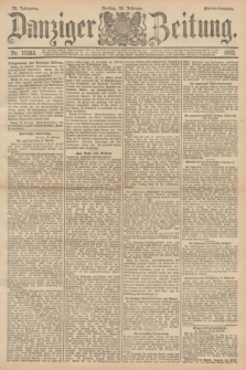 Danziger Zeitung. Jg.35, Nr. 19383 (26 Februar 1892) - Abend-Ausgabe. + dod.