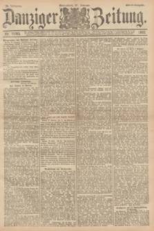 Danziger Zeitung. Jg.35, Nr. 19385 (27 Februar 1892) - Abend-Ausgabe. + dod.