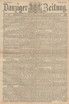 Danziger Zeitung. Jg.35, Nr. 19387 (29 Februar 1892) - Abend-Ausgabe. + dod.