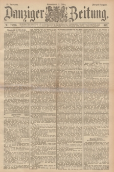 Danziger Zeitung. Jg.35, Nr. 19396 (5. Marz 1892) Morgen-Ausgabe