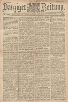 Danziger Zeitung. Jg.35, Nr. 19401 (8 marz 1892) + dod. - Abend-Ausgabe