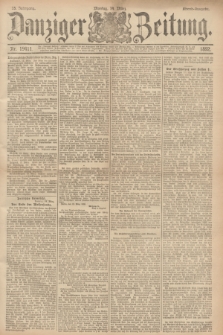 Danziger Zeitung. Jg.35, Nr. 19411 (14 März 1892) - Abend-Ausgabe. + dod.
