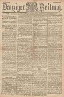 Danziger Zeitung. Jg.35, Nr. 19427 (23 März 1892) - Abend-Ausgabe. + dod.