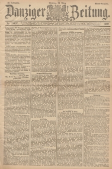 Danziger Zeitung. Jg.35, Nr. 19437 (29. März 1892) - Abend-Ausgabe. + dod.