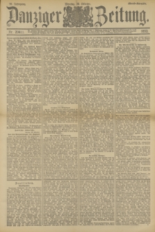 Danziger Zeitung. Jg.36, Nr. 20411 (30 Oktober 1893) - Abend-Ausgabe. + dod.