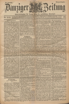 Danziger Zeitung : General-Anzeiger für Danzig sowie die nordöstlichen Provinzen. Jg.38, Nr. 21125 (3 Januar 1895) - Morgen-Ausgabe.