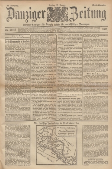 Danziger Zeitung : General-Anzeiger für Danzig sowie die nordöstlichen Provinzen. Jg.38, Nr. 21152 (18 Januar 1895) - Abend-Ausgabe. + dod.