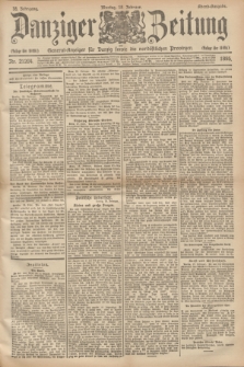 Danziger Zeitung : General-Anzeiger für Danzig sowie die nordöstlichen Provinzen. Jg.38, Nr. 21204 (18 Februar 1895) - Abend-Ausgabe. + dod.