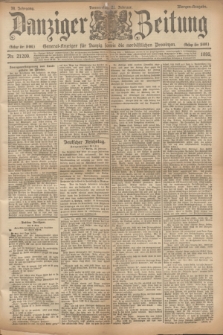 Danziger Zeitung : General-Anzeiger für Danzig sowie die nordöstlichen Provinzen. Jg.38, Nr. 21209 (21 Februar 1895) - Morgen-Ausgabe.