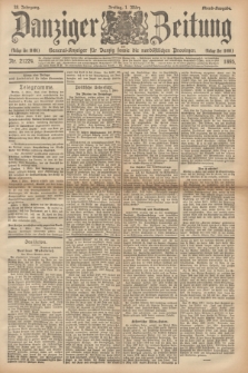 Danziger Zeitung : General-Anzeiger für Danzig sowie die nordöstlichen Provinzen. Jg.38, Nr. 21224 (1 März 1895) - Abend-Ausgabe. + dod.