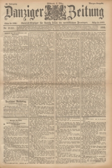 Danziger Zeitung : General-Anzeiger für Danzig sowie die nordöstlichen Provinzen. Jg.38, Nr. 21231 (6 März 1895) - Morgen-Ausgabe.