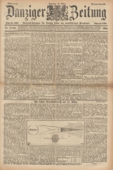 Danziger Zeitung : General-Anzeiger für Danzig sowie die nordöstlichen Provinzen. Jg.38, Nr. 21239 (10 März 1895) - Morgen-Ausgabe. + dod.