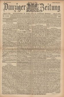 Danziger Zeitung : General-Anzeiger für Danzig sowie die nordöstlichen Provinzen. Jg.38, Nr. 21240 (11 März 1895) - Abend-Ausgabe. + dod.