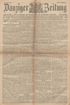 Danziger Zeitung : General-Anzeiger für Danzig sowie die nordöstlichen Provinzen. Jg.38, Nr. 21287 (7 April 1895) - Morgen-Ausgabe. + dod.