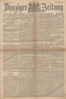 Danziger Zeitung : General-Anzeiger für Danzig sowie die nordöstlichen Provinzen. Jg.38, Nr. 21288 (8 April 1895) - Abend-Ausgabe. + dod.