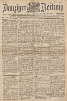 Danziger Zeitung : General-Anzeiger für Danzig sowie die nordöstlichen Provinzen. Jg.38, Nr. 21291 (10 April 1895) - Morgen-Ausgabe.