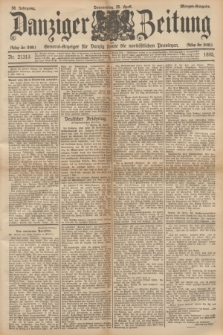 Danziger Zeitung : General-Anzeiger für Danzig sowie die nordöstlichen Provinzen. Jg.38, Nr. 21313 (25 April 1895) - Morgen=Ausgabe.