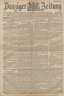 Danziger Zeitung : General-Anzeiger für Danzig sowie die nordöstlichen Provinzen. Jg.38, Nr. 21340 (10 Mai 1895) - Abend-Ausgabe. + dod.