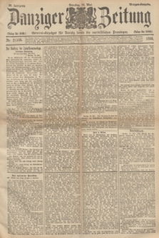 Danziger Zeitung : General-Anzeiger für Danzig sowie die nordöstlichen Provinzen. Jg.38, Nr. 21345 (14 Mai 1895) - Morgen=Ausgabe.