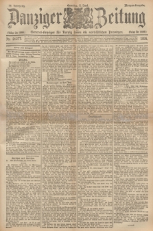 Danziger Zeitung : General-Anzeiger für Danzig sowie die nordöstlichen Provinzen. Jg.38, Nr. 21377 (2 Juni 1895) - Morgen=Ausgabe. + dod.