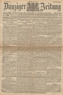 Danziger Zeitung : General-Anzeiger für Danzig sowie die nordöstlichen Provinzen. Jg.38, Nr. 21388 (10 Juni 1895) - Abend=Ausgabe. + dod.